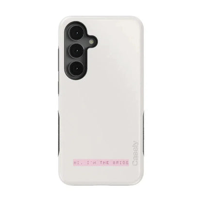 Hi, I'm the Bride | Bachelorette Case Phone Case Casetry Bold Flex + MagSafe® Galaxy S25