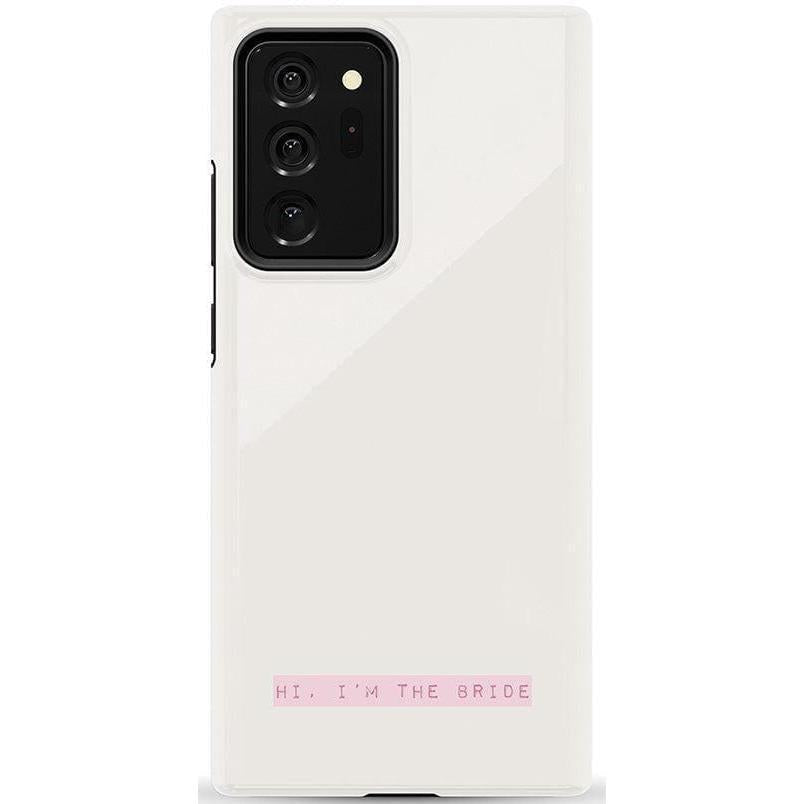Hi, I'm the Bride | Bachelorette Case Phone Case Casetry Essential Galaxy Note 20 Ultra