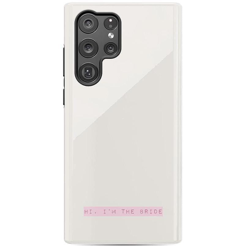 Hi, I'm the Bride | Bachelorette Case Phone Case Casetry Essential Galaxy S22 Ultra