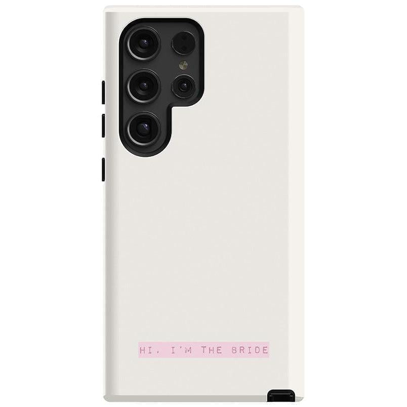 Hi, I'm the Bride | Bachelorette Case Phone Case Casetry Essential Galaxy S24 Ultra