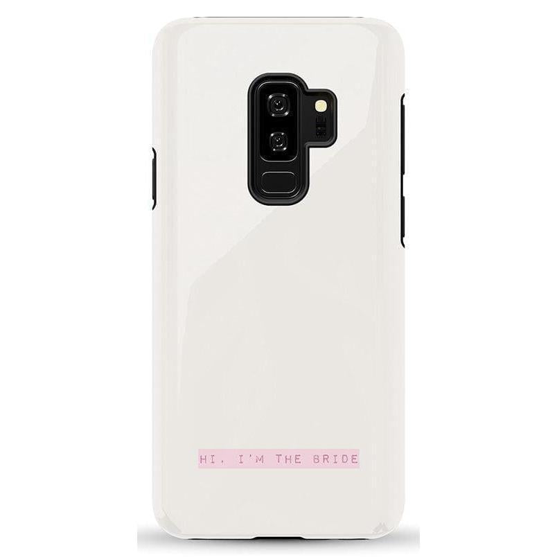 Hi, I'm the Bride | Bachelorette Case Phone Case Casetry Essential Galaxy S9 Plus
