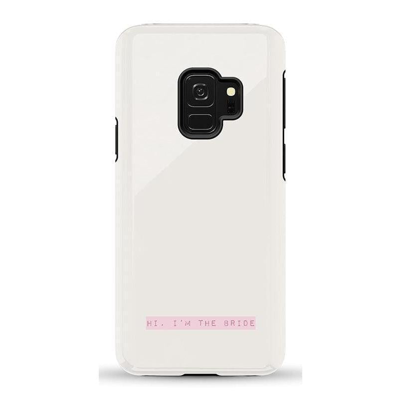 Hi, I'm the Bride | Bachelorette Case Phone Case Casetry Essential Galaxy S9