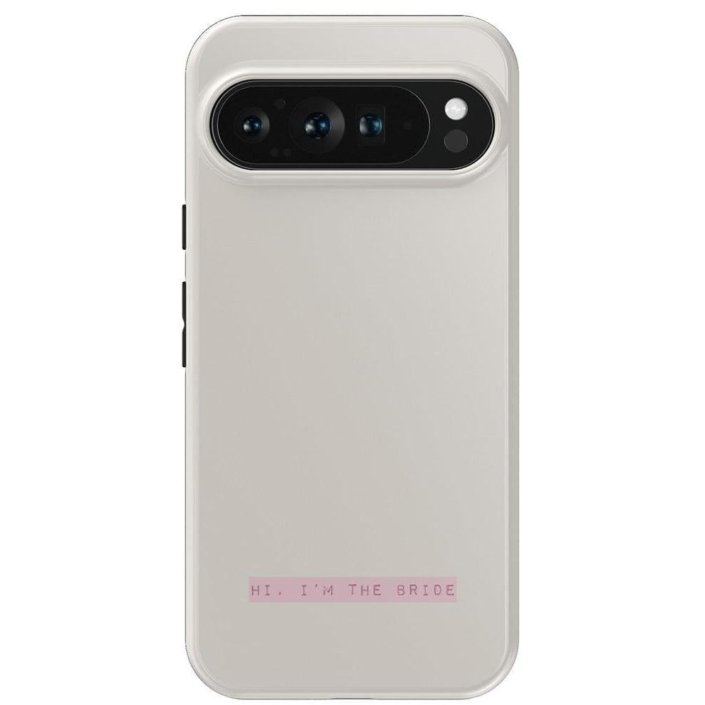 Hi, I'm the Bride | Bachelorette Case Phone Case Casetry Essential Google Pixel 9 Pro XL