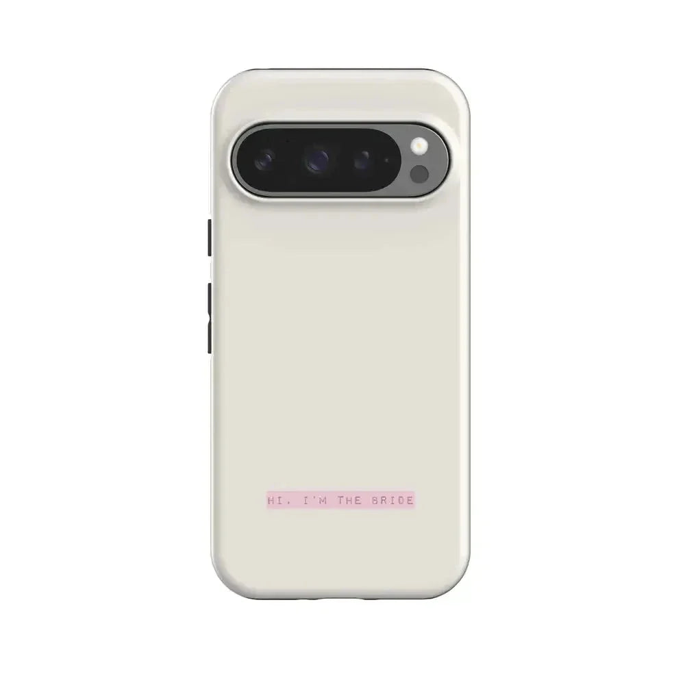 Hi, I'm the Bride | Bachelorette Case Phone Case Casetry Essential + MagSafe® Google Pixel 10 Pro