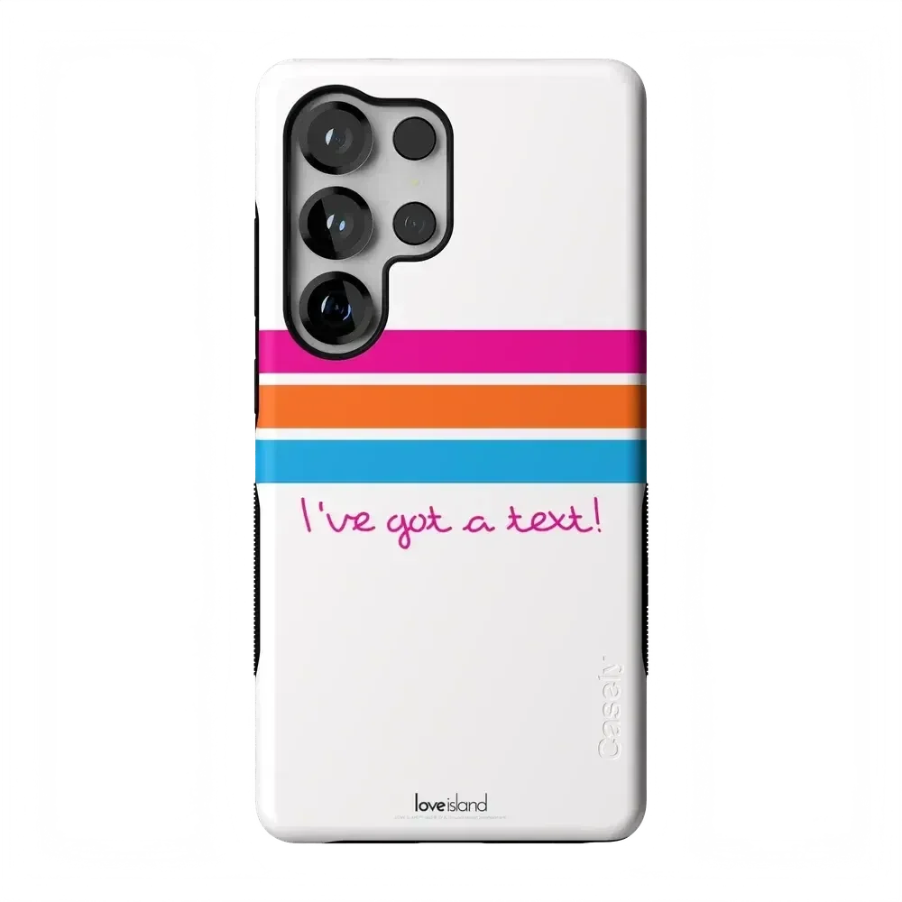 I've Got a Text! | Love Island Case Phone Case get.casely Bold Flex + MagSafe® Galaxy S25 Ultra