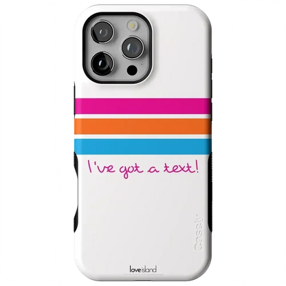 I've Got a Text! | Love Island Case Phone Case get.casely Bold Flex + MagSafe® iPhone 16 Pro Max