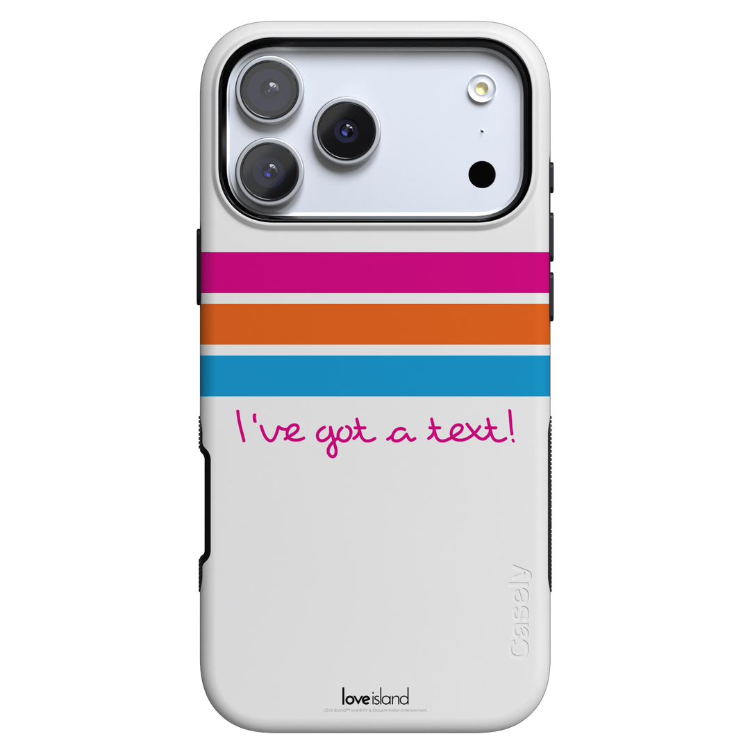 I've Got a Text! | Love Island Case Phone Case get.casely Bold Flex + MagSafe® iPhone 17 Pro Max