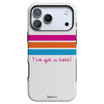 I've Got a Text! | Love Island Case Phone Case get.casely Bold Flex + MagSafe® iPhone 17 Pro Max