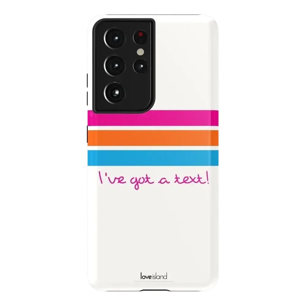 I've Got a Text! | Love Island Case Phone Case get.casely Essential Galaxy S21 Ultra