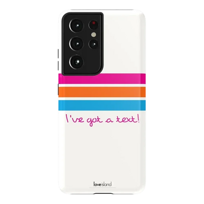 I've Got a Text! | Love Island Case Phone Case get.casely Essential Galaxy S21 Ultra