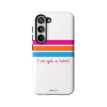 I've Got a Text! | Love Island Case Phone Case get.casely Essential Galaxy S23
