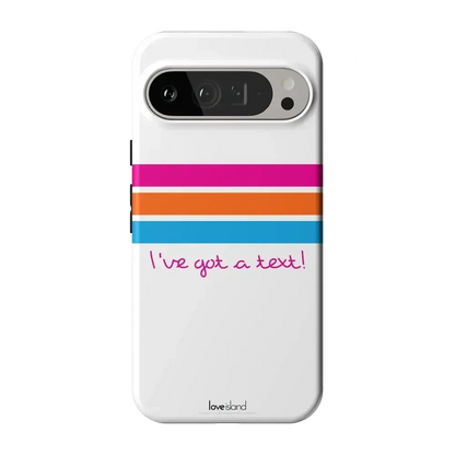 I've Got a Text! | Love Island Case Phone Case get.casely Essential Google Pixel 9 Pro XL